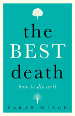 The Best Death: How to Die Well cover image