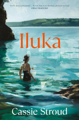Iluka: the brilliant 2026 debut for readers of Emily Maguire, Charlotte Wood and Anne Tyler cover image
