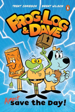 Frog, Log and Dave Almost Save the Day cover image