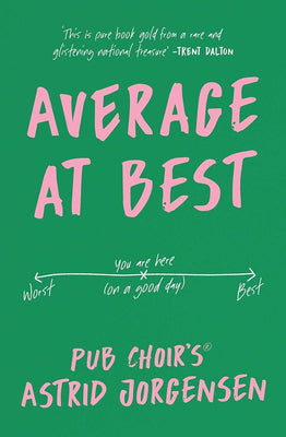 Average at Best: A memoir from the creator of Pub Choir® cover image