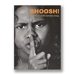 Shoosh: The History of the Campfire Group cover image
