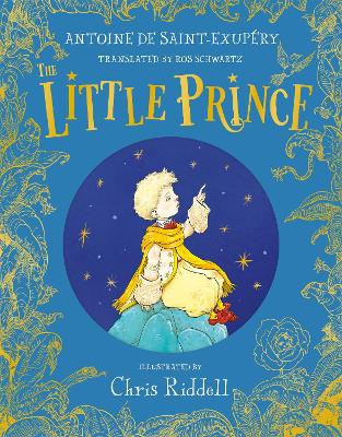 	The Little Prince: A stunning gift book in full colour from the bestselling illustrator Chris Riddell