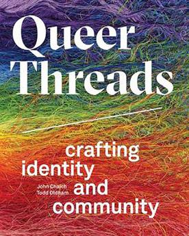 Queer Threads Crafting Identity and Community